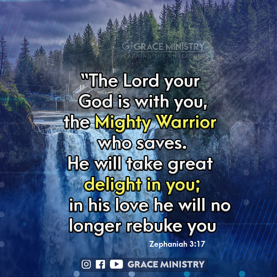 Know the promising word for October 2020 by Grace Ministry from the book of Zephaniah 3:17, The Lord your God is with you, the Mighty Warrior who saves. Read and be blessed. 